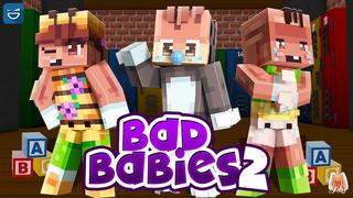 Thumbnail of the Minecraft Bedrock Marketplace product Bad Babies 2 created by Giggle Block Studios.