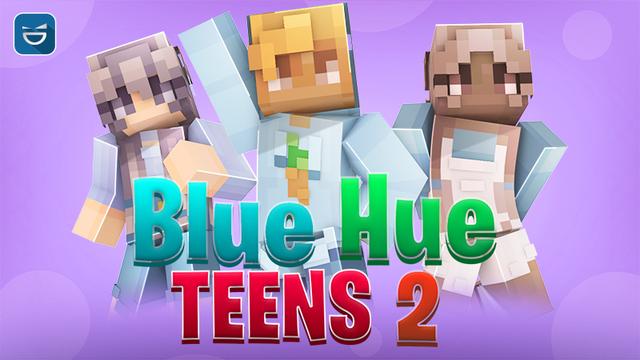 Thumbnail of the Minecraft Bedrock Marketplace product Blue Hue Teens 2 created by Giggle Block Studios.