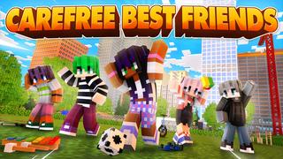 Thumbnail of the Minecraft Bedrock Marketplace product Carefree Best Friends created by Giggle Block Studios.