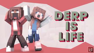 Thumbnail of the Minecraft Bedrock Marketplace product Derp is Life created by Giggle Block Studios.
