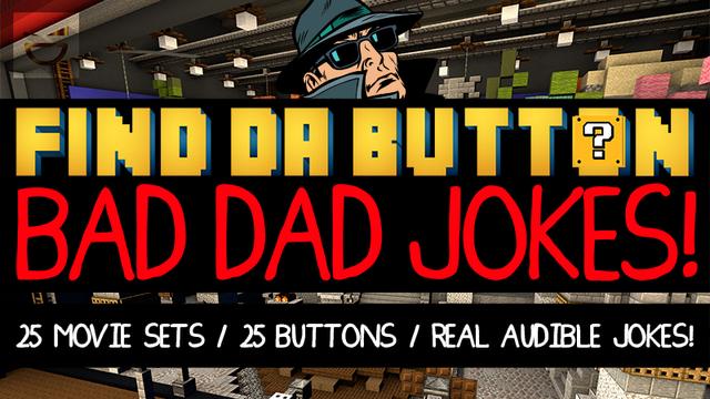 Thumbnail of the Minecraft Bedrock Marketplace product Find Da Button: Bad Dad Jokes! created by Giggle Block Studios.