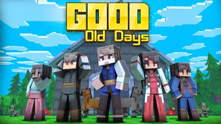 Thumbnail of the Minecraft Bedrock Marketplace product Good Old Days created by Giggle Block Studios.