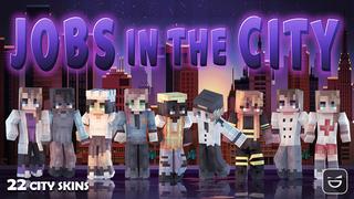 Thumbnail of the Minecraft Bedrock Marketplace product Jobs in the City created by Giggle Block Studios.