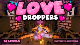 Thumbnail of the Minecraft Bedrock Marketplace product Love Droppers created by Giggle Block Studios.