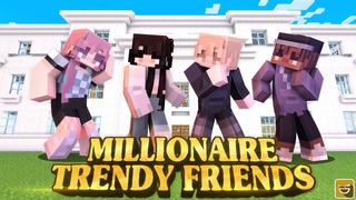 Thumbnail of the Minecraft Bedrock Marketplace product Millionaire Trendy Friends created by Giggle Block Studios.