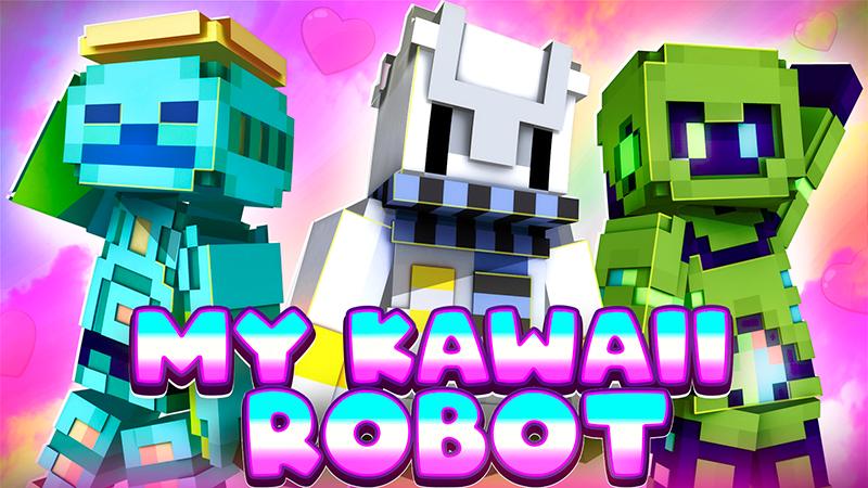 My Kawaii Robot by Giggle Block Studios | CHUNK - Minecraft Bedrock ...