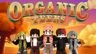 Thumbnail of the Minecraft Bedrock Marketplace product Organic Teens created by Giggle Block Studios.