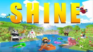 Thumbnail of the Minecraft Bedrock Marketplace product Shine created by Giggle Block Studios.