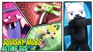 Thumbnail of the Minecraft Bedrock Marketplace product Squishy Mobs Acting SUS created by Giggle Block Studios.