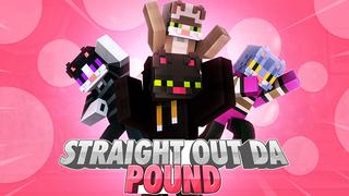 Thumbnail of the Minecraft Bedrock Marketplace product Straight Out Da Pound created by Giggle Block Studios.
