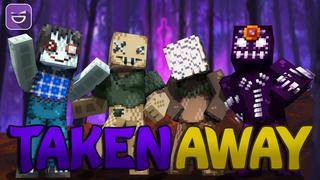 Thumbnail of the Minecraft Bedrock Marketplace product Taken Away created by Giggle Block Studios.