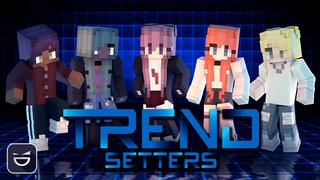 Thumbnail of the Minecraft Bedrock Marketplace product Trend Setters created by Giggle Block Studios.