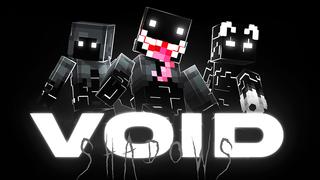 Thumbnail of the Minecraft Bedrock Marketplace product VOID SHADOWS created by Glorious Studios.
