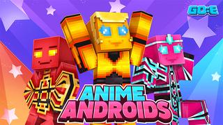 Thumbnail of the Minecraft Bedrock Marketplace product Anime Androids created by GoE-Craft.
