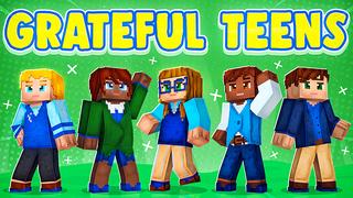 Thumbnail of the Minecraft Bedrock Marketplace product Grateful Teens created by GoE-Craft.