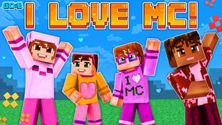 Thumbnail of the Minecraft Bedrock Marketplace product I Love MC! created by GoE-Craft.