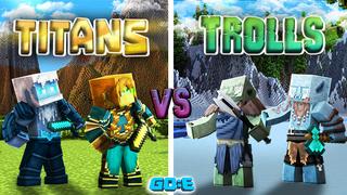 Thumbnail of the Minecraft Bedrock Marketplace product Trolls vs Titans created by GoE-Craft.
