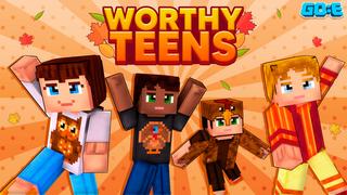 Thumbnail of the Minecraft Bedrock Marketplace product Worthy Teens created by GoE-Craft.