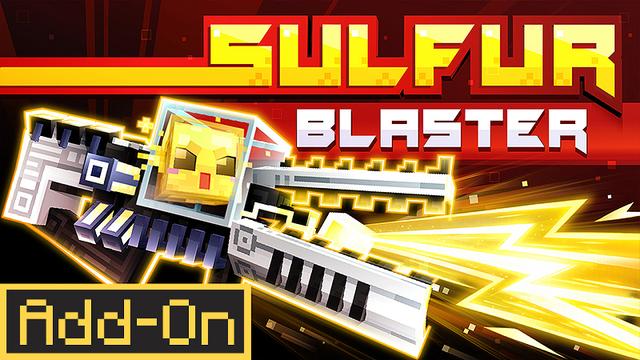 Thumbnail of the Minecraft Bedrock Marketplace product Sulfur Blaster Add-On created by Heropixel Games.