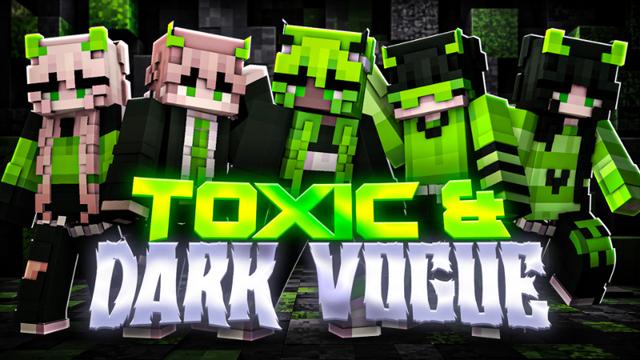 Thumbnail of the Minecraft Bedrock Marketplace product Toxic & Dark Vogue created by Hielke Maps.