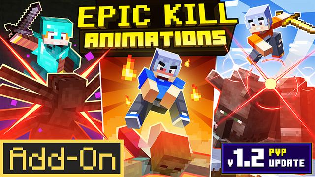 Thumbnail of the Minecraft Bedrock Marketplace product Epic Kill Animations created by Hog5kull.