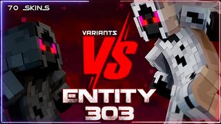 Thumbnail of the Minecraft Bedrock Marketplace product Entity 303 Vs Variants created by Hourglass Studios.
