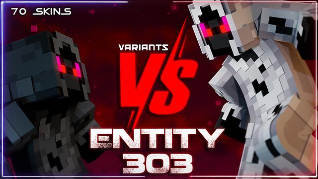 Thumbnail of the Minecraft Bedrock Marketplace product Entity 303 Vs Variants created by Hourglass Studios.