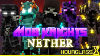 Thumbnail of the Minecraft Bedrock Marketplace product Mob Knights: Nether created by Hourglass Studios.