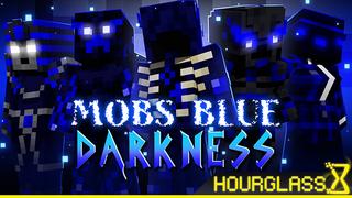 Thumbnail of the Minecraft Bedrock Marketplace product Mobs Blue Darkness created by Hourglass Studios.