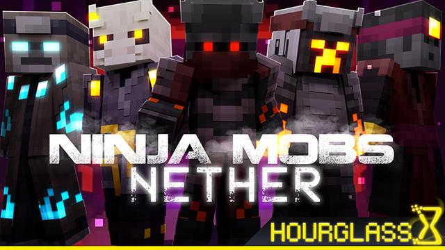 Thumbnail of the Minecraft Bedrock Marketplace product Ninja Mobs: Nether created by Hourglass Studios.