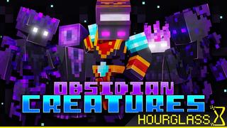 Thumbnail of the Minecraft Bedrock Marketplace product Obsidian Creatures created by Hourglass Studios.