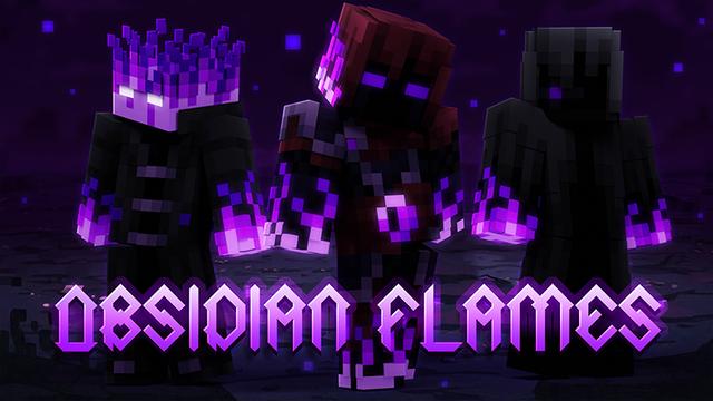 Thumbnail of the Minecraft Bedrock Marketplace product Obsidian Flames created by Hourglass Studios.