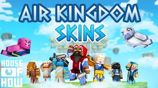 Thumbnail of the Minecraft Bedrock Marketplace product Air Kingdom - Skins created by House of How.