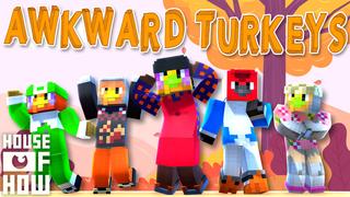 Thumbnail of the Minecraft Bedrock Marketplace product Awkward Turkeys created by House of How.