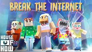 Thumbnail of the Minecraft Bedrock Marketplace product Break the Internet created by House of How.