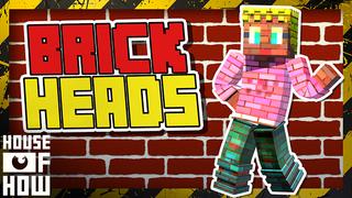 Thumbnail of the Minecraft Bedrock Marketplace product Brick Heads created by House of How.
