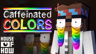Thumbnail of the Minecraft Bedrock Marketplace product Caffeinated Colors created by House of How.
