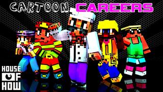 Thumbnail of the Minecraft Bedrock Marketplace product Cartoon Careers created by House of How.
