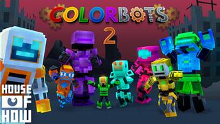 Thumbnail of the Minecraft Bedrock Marketplace product Colorbots 2 created by House of How.