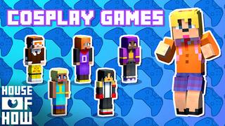 Thumbnail of the Minecraft Bedrock Marketplace product Cosplay Games created by House of How.