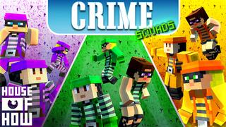 Thumbnail of the Minecraft Bedrock Marketplace product Crime Squads created by House of How.