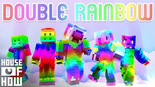 Thumbnail of the Minecraft Bedrock Marketplace product Double Rainbow created by House of How.