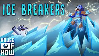 Thumbnail of the Minecraft Bedrock Marketplace product Ice Breakers created by House of How.