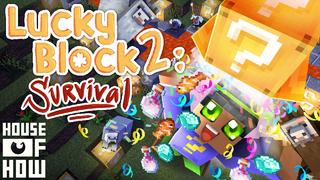 Thumbnail of the Minecraft Bedrock Marketplace product Lucky Block 2: Survival created by House of How.