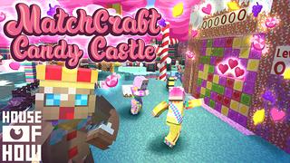 Thumbnail of the Minecraft Bedrock Marketplace product MatchCraft: Candy Castle created by House of How.