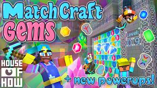 Thumbnail of the Minecraft Bedrock Marketplace product MatchCraft: Gems created by House of How.