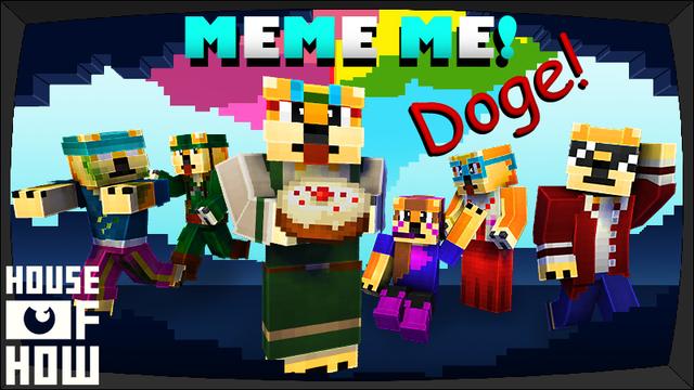 Thumbnail of the Minecraft Bedrock Marketplace product Meme Me! Doge! created by House of How.