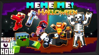 Thumbnail of the Minecraft Bedrock Marketplace product Meme Me Halloween created by House of How.