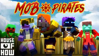 Thumbnail of the Minecraft Bedrock Marketplace product Mob Pirates created by House of How.