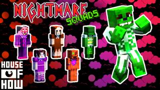 Thumbnail of the Minecraft Bedrock Marketplace product Nightmare Squads created by House of How.